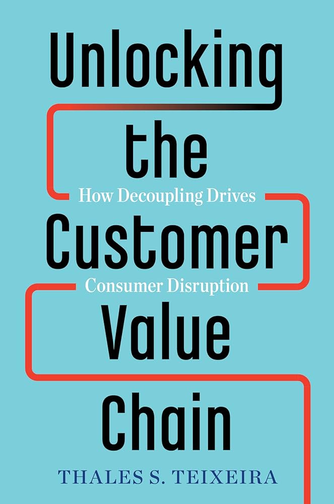 Tóm tắt sách "Unlocking the Customer Value Chain" tác giả Thales S. Teixeira và Greg Piechota - Phần 2